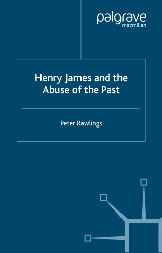 Henry James and the Abuse of the Past