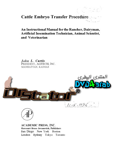 Cattle Embryo Transfer Procedure: An Instructional Manual for the Rancher, Dairyman, Artificial Insemination Technician, Animal Scientist, and Veter