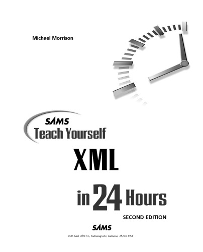 Sams Teach Yourself XML in 24 Hours (2nd Edition) (Sams Teach Yourself in 24 Hours)