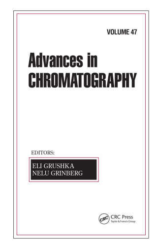 Advances in Chromatography, Volume 47