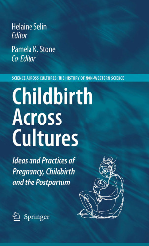 Childbirth Across Cultures: Ideas and Practices of Pregnancy, Childbirth and the Postpartum