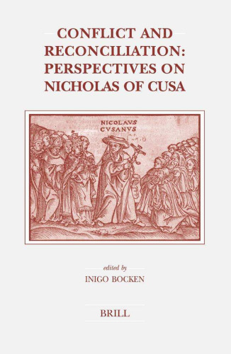 Conflict and Reconciliation: Perspectives on Nicolas of Cusa