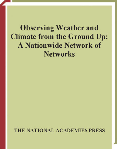 Observing Weather and Climate from the Ground Up: A Nationwide Network of Networks