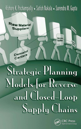 Strategic Planning Models for Reverse and Closed-Loop Supply Chains