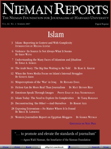 Nieman Reports Vol 61 No2 Summer 2007  Islam: Reporting in Context and With Complexity