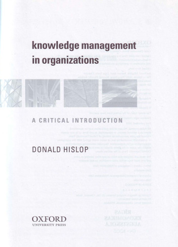Knowledge Management in Organizations: A Critical Introduction
