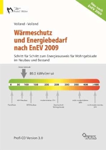 Wärmeschutz und Energiebedarf nach EnEV 2009: Schritt für Schritt zum Energieausweis für Wohngebäude im Neubau und Bestand