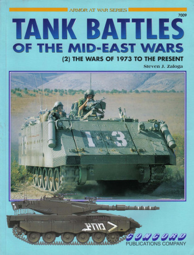 Tank Battles of the Mid East Wars: v. 2 (Armor at War 7000)