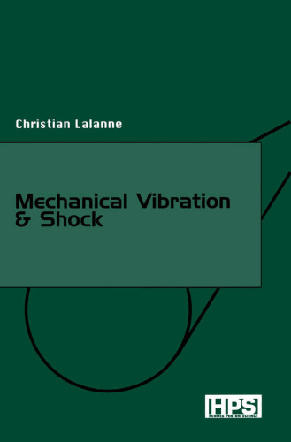 Mechanical Vibrations and Shocks: Specification Development v. 5 (Mechanical vibration & shock)
