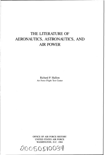 The literature of aeronautics, astronautics, and air power (USAF warrior studies)