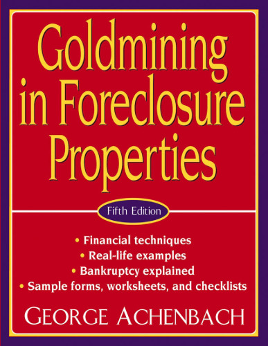 Goldmining in Foreclosure Properties 5th Edition
