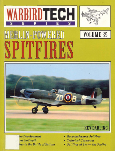 Merlin-Powered Spitfires (Warbird Tech Vol 35)