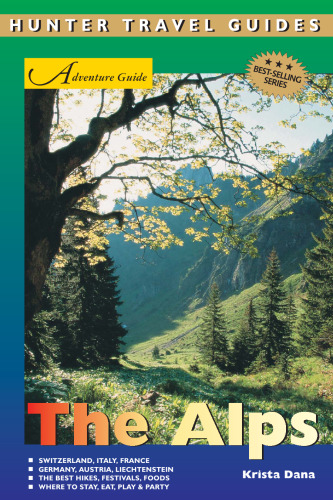 Adventure Guide: The Alps (Hunter Travel Guides)