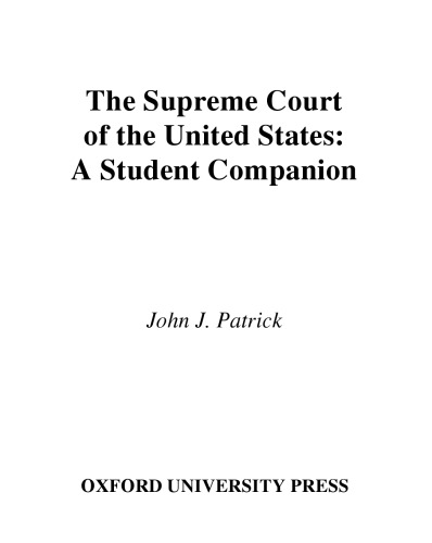 The Supreme Court of the United States: A Student Companion, 2nd edition (Oxford Student Companions to American Government)