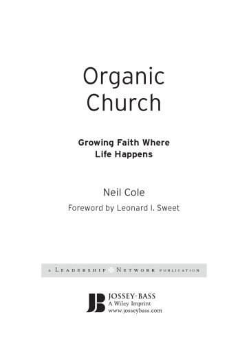 Organic Church: Growing Faith Where Life Happens