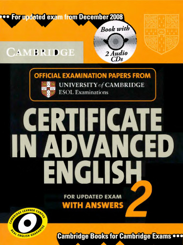 Cambridge Certificate in Advanced English 2 for updated exam Self-study Pack: Official Examination Papers from Cambridge ESOL (Cae Practice Tests)