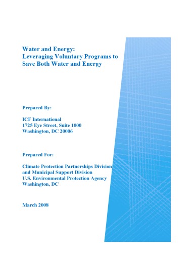Water and Energy: Leveraging Voluntary Programs to Save Both Water and Energy (2008)