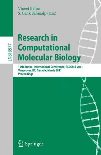 Research in Computational Molecular Biology: 15th Annual International Conference, RECOMB 2011, Vancouver, BC, Canada, March 28-31, 2011. Proceedings