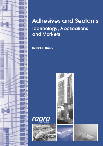 Adhesives and Sealants - Technology, Applications and Markets