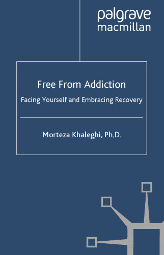 Free from Addiction: Facing Yourself and Embracing Recovery