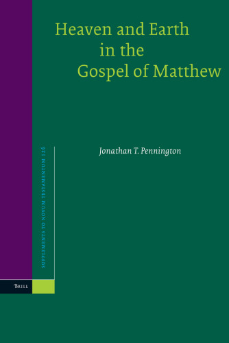 Heaven and Earth in the Gospel of Matthew (Supplements to Novum Testamentum)