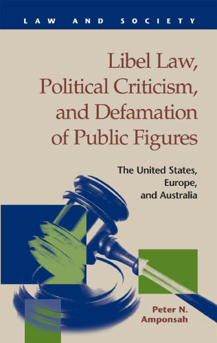 Libel Law, Political Criticism, and Defamation of Public Figures: The United States, Europe, and Australia