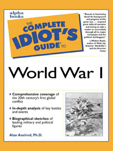 Complete Idiot's Guide to World War I