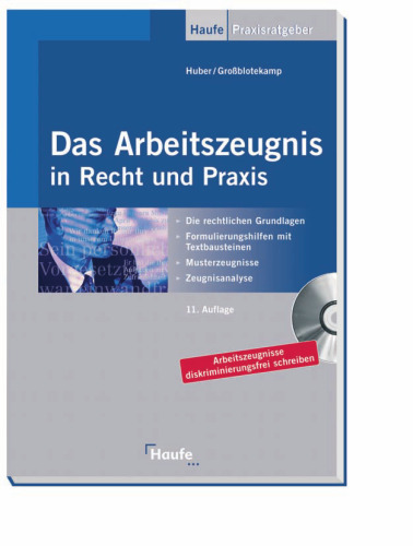 Das Arbeitszeugnis in Recht und Praxis, 11.Auflage