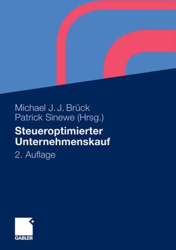 Steueroptimierter Unternehmenskauf, 2. Auflage