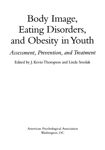 Body Image, Eating Disorders, and Obesity in Youth: Assessment, Prevention, and Treatment