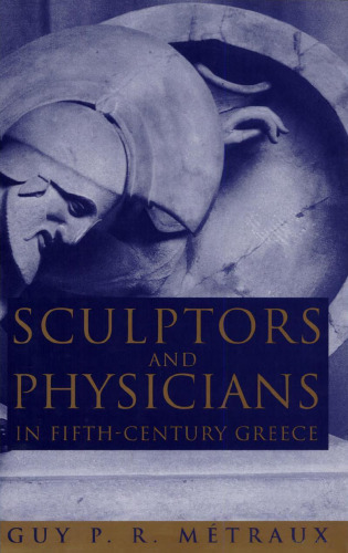 Sculptors and Physicians in Fifth-Century Greece: A Preliminary Study