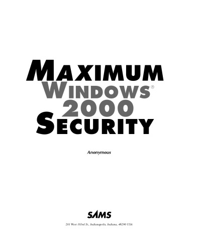 Maximum Windows 2000 Security (Maximum Security)