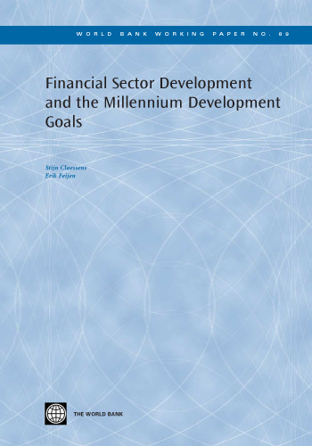 Financial Sector Development and the Millennium Development Goals (World Bank Working Papers) (World Bank Working Papers)