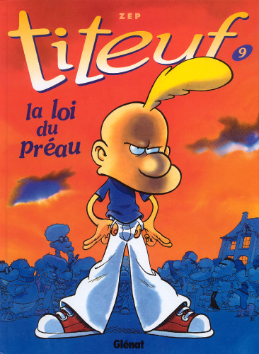 Titeuf, tome 9 : La loi du préau