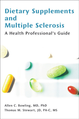 Dietary Supplements and Multiple Sclerosis: A Health Professional's Guide