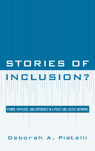 Stories of Inclusion?: Power, Privilege, and Difference in a Peace and Justice Network