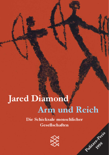 Arm und Reich. Die Schicksale menschlicher Gesellschaften