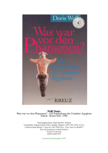 Was war vor den Pharaonen. Die Entdeckung der Urmütter Ägyptens