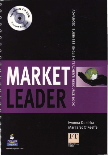 Market Leader: Advanced Teachers Book (Market Leader)