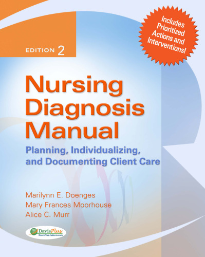 Nursing Diagnosis Manual: Planning, Individualizing, and Documenting Client Care 2nd Edition