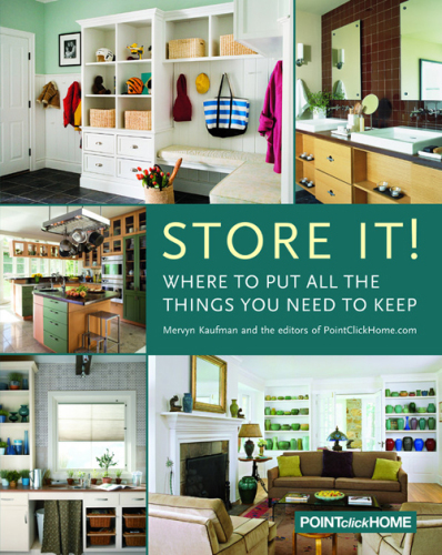 Store It!: Where to Put all the Things You Need to Keep