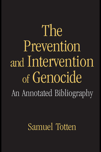 The Prevention and Intervention of Genocide: An Annotated Bibliography