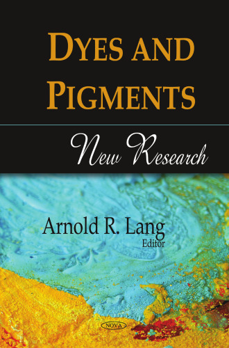 Dyes and Pigments: New Research
