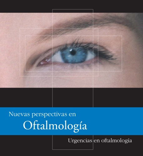 Nuevas perspectivas en oftalmología: Urgencias en oftalmología