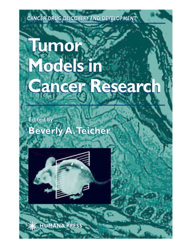 Tumor Models in Cancer Research (Cancer Drug Discovery and Development)