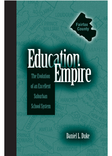 Education Empire: The Evolution of an Excellent Suburban School System (S U N Y Series, Educational Leadership)
