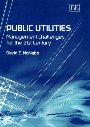 Public Utilities: Management Challenges for the 21st Century