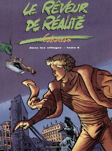Dans les villages. le Rêveur de réalité, tome 4
