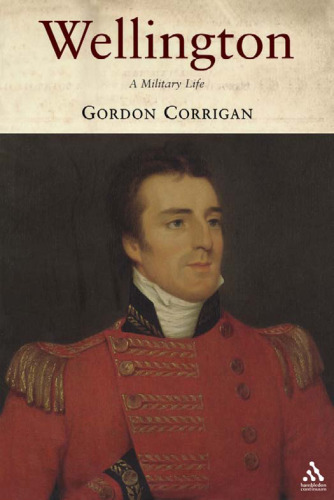 Wellington: A Military Life