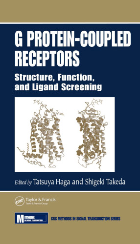 G Protein-Coupled Receptors: Structure, Function, and Ligand Screening (Methods in Signal Transduction)